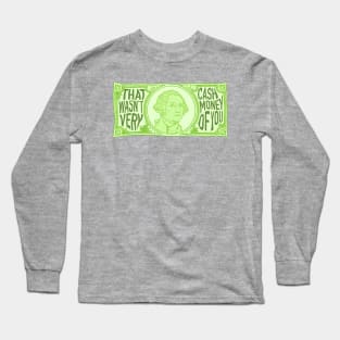 Cash Money Long Sleeve T-Shirt